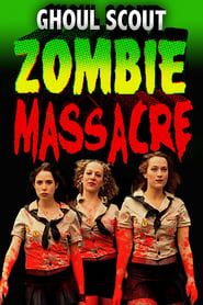 Ghoul Scout Zombie Massacre series tv