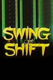Swing Shift series tv