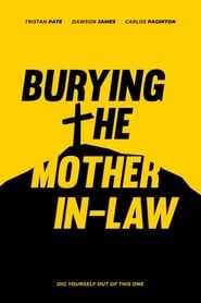 Burying The Mother In-Law (2019)