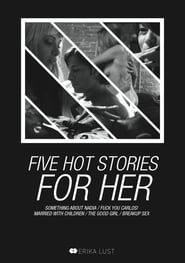 Five Hot Stories for Her (2007)