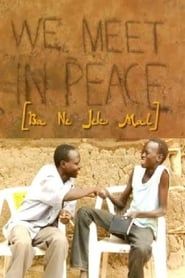 We Meet in Peace series tv