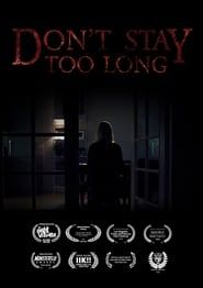 Don't Stay Too Long (2019)