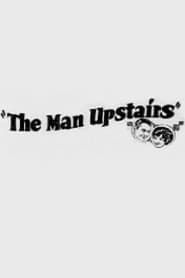 Affiche de The Man Upstairs