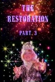 The Restoration Part 3 series tv