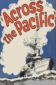 Affiche de Across the Pacific