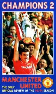 Image Manchester United - Champions 2 - Official Review of the 93/94 Season 1994