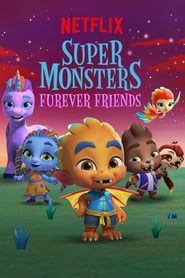 Super Monsters Furever Friends series tv