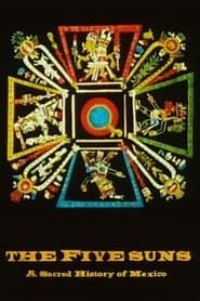 Image The Five Suns, A Sacred History of México 1996