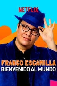 Franco Escamilla: bienvenido al mundo series tv