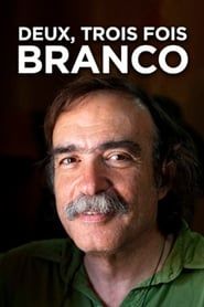 Two, Three Times Branco series tv