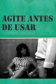 Agite Antes de Usar (1985)