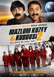 Mazlum Kuzey & Kuddusi 2: La! Kasada Para Var! 2019 streaming