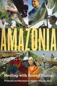 Amazonia: Healing with Sacred Plants-hd