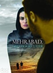 Mehrabad, Two Hours Later series tv