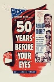 Fifty Years Before Your Eyes series tv