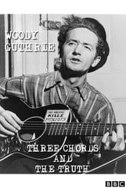 Woody Guthrie: Three Chords and the Truth series tv