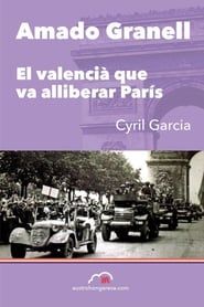 Amado Granell, el valencià que va alliberar París-hd