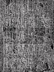Image Topographies of a distant noise