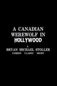 A Canadian Werewolf In Hollywood series tv
