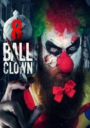 8 Ball Clown series tv