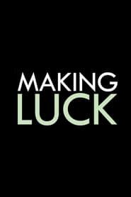 Affiche de Making Luck