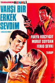 Vahşi Bir Erkek Sevdim (1968)