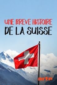 Une brève histoire de la Suisse (2019)