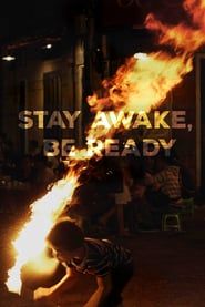 Affiche de Stay Awake, Be Ready