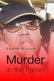 North Korea: Murder in the Family series tv