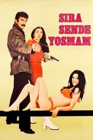 Sıra Sende Yosmam (1971)