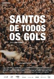 Santos de Todos os Gols series tv
