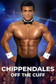 Chippendales: Off the Cuff series tv