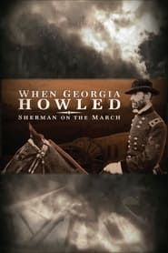 When Georgia Howled: Sherman on the March (2015)