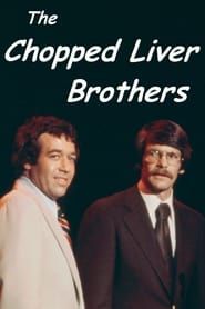 The Chopped Liver Brothers series tv