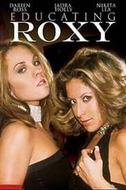 Educating Roxy series tv