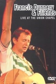 Francis Dunnery and Friends - Live at the Union Chapel series tv