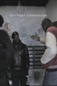 Go Fast Connexion (2008)