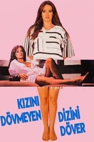 Kızını Dövmeyen Dizini Döver (1977)