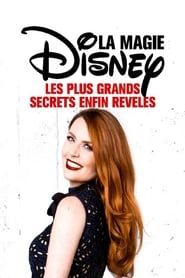 La Magie Disney : Les plus grands secrets enfin révélés series tv