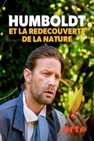 Humboldt et la redécouverte de la nature series tv