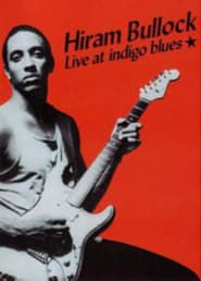 Image Hiram Bullock: Live At Indigo Blues