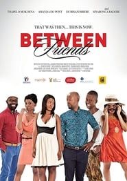 Between Friends: Ithala series tv