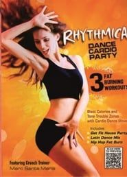 Rhythmica Dance Cardio Party - Get Fit House Party series tv