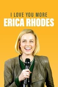 Image Erica Rhodes: I Love You More