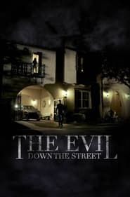 The Evil Down the Street series tv