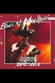 watch Clarence Gatemouth Brown: Live At Montreux 2004