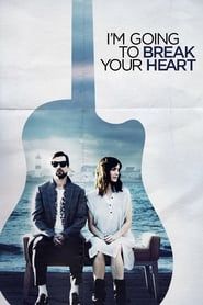 I'm Going to Break Your Heart series tv