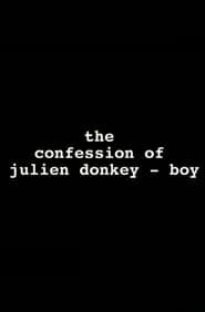 The Confession of Julien Donkey-Boy series tv
