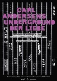 Carl Andersens Underground der Liebe 2015 streaming