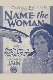 Name the Woman (1928)
